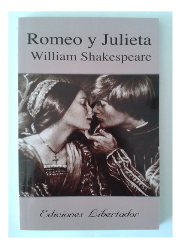 Romeo Y Julieta, William Shakespeare, Editorial Libertador.