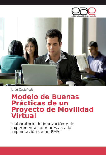 Libro: Modelo Buenas Prácticas Un Proyecto Movilida