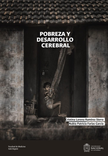 Libro: Pobreza Y Desarrollo Cerebral (facultad De Medicina. 