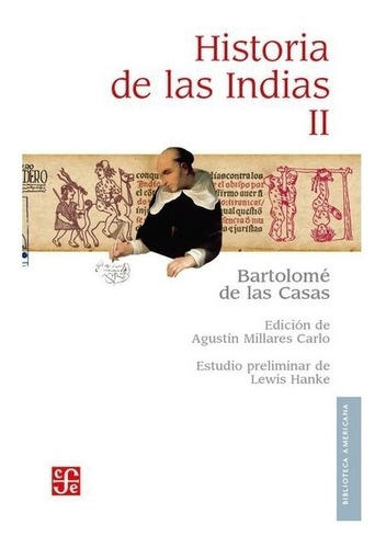 Libro | Historia De Las Indias, Ii- Casas Fray Bart