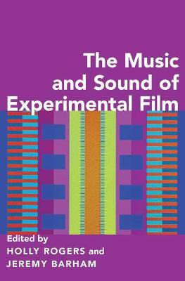 Libro The Music And Sound Of Experimental Film - Holly Ro...