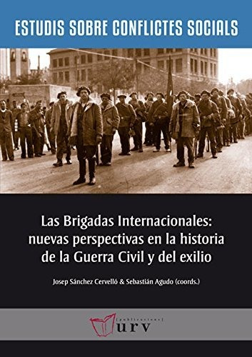 Libro Las Brigadas Internacionales Nuevas Perspec  De Sanche