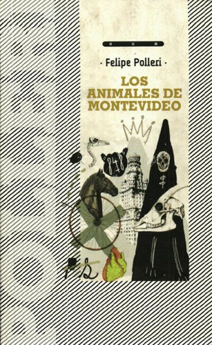 Libro - Animales De Montevideo, Los, De Polleri, Felipe. Ed