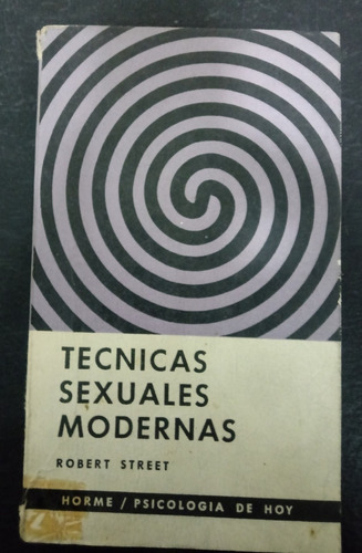 Técnicas Sexuales Modernas - Robert Street - Fx