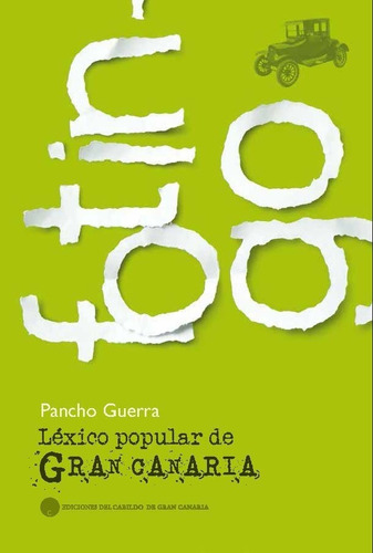 Lãâ©xico Popular De Gran Canaria, De Guerra Navarro, Francisco. Editorial Cabildo De Gran Canaria, Tapa Blanda En Español