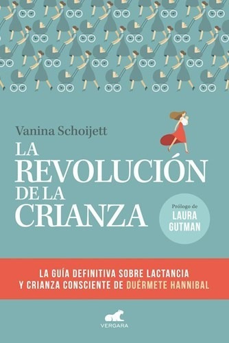 Libro Revolucion De La Crianza, La - Schoijett, Vanina