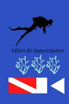 Comprar Libro De Inmersiones Para Buceo: Diving Logbook | Cuaderno D