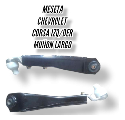 Mesetas Chevrolet Corsa Muñon Largo ( Izq/der ) 