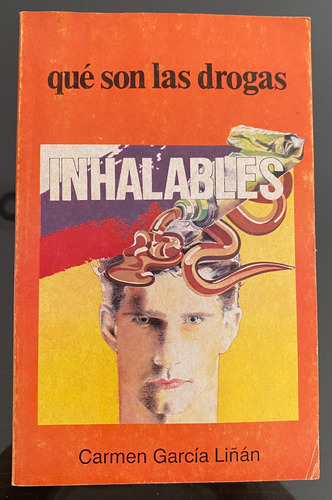 Libro Fisico Que Son La Drogas Inhalante Carmen Garcia Liñan