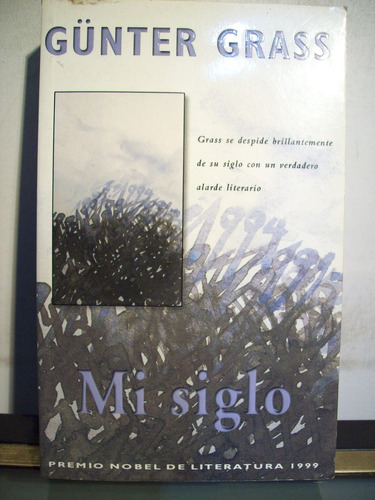 Adp Mi Siglo Gunter Grass / Punto De Lectura 2001 Barcelona