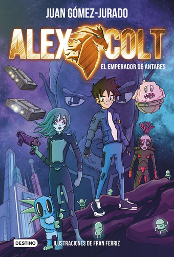 Libro Alex Colt. El Emperador De Antares