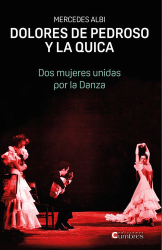 Dolores De Pedroso Y La Quica, De Albi, Mercedes. Editorial Ediciones Cumbres, Tapa Blanda En Español