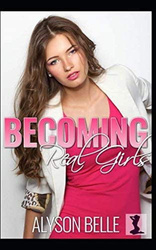 Libro: Becoming Real Girls: A Three-book Gender Swap Romance