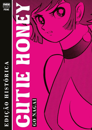 Cutie Honey (Edição Histórica), de Nagai, Go. NewPOP Editora LTDA ME, capa dura em português, 2020