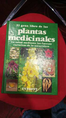 El Gran Libro De Las Plantas Medicinales. 