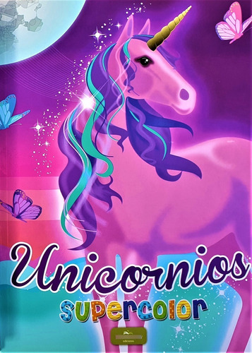 Libro Para Colorear Supercolor - Unicornios Infantil 