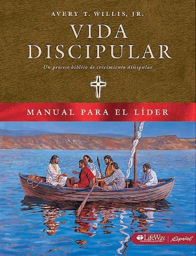 Libro : Vida Discipular Guia Para El Lider (masterlife) -..