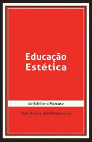 Educaçao Estetica - De Schiller A Marcuse