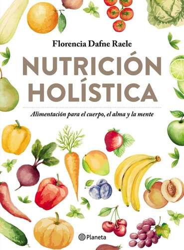 Nutrición Holística / Florencia Dafne Raele