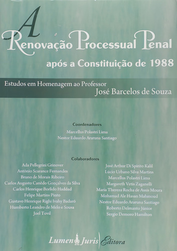 Renovacao Processual Penal Apos A Constituicao De 1988 - A Estudos Em Homen, De Lima / Santiago. Editora Lumen Juris, Capa Dura Em Português