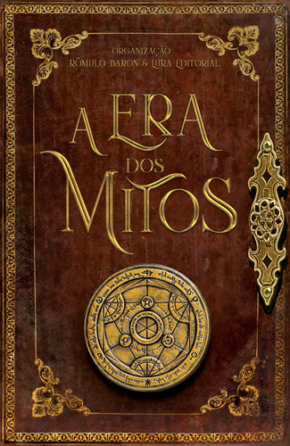 A era dos mitos, de  Baron, Rômulo. Lura Editoração Eletronica Ltda/ME,Lura Editorial, capa mole em português, 2021
