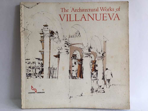 Las Obras Arquitectónicas De Villanueva 1era Edición 1985