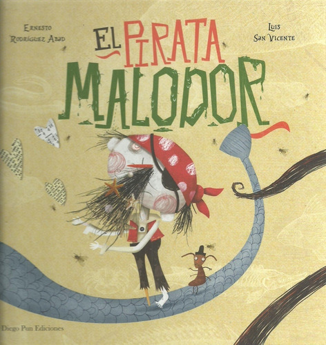 El Pirata Malodor - Ernesto Rodriguez Abad