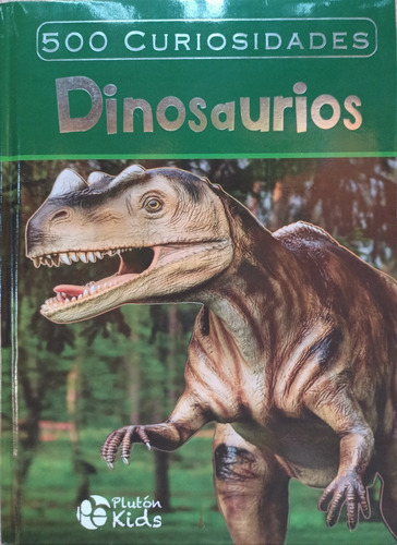 500 Curiosidades: Dinosaurios.