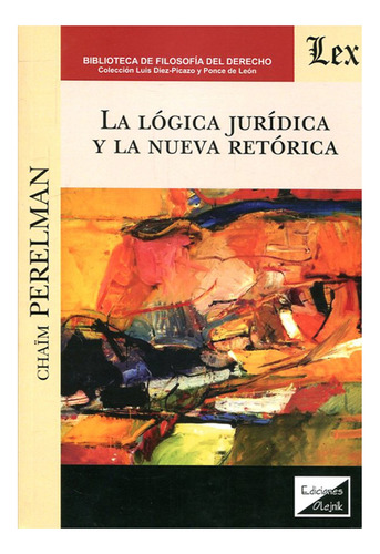 La Logica Juridica Y La Nueva Retorica - Perelman, Chaim