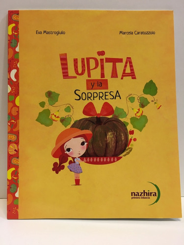 Lupita Y La Sorpresa - Mastrogiulio, Caratozzolo