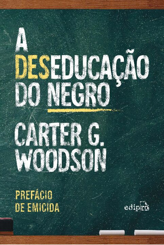 Libro Des Educacao Do Negro A Com Prefacio De Emicid De Woo