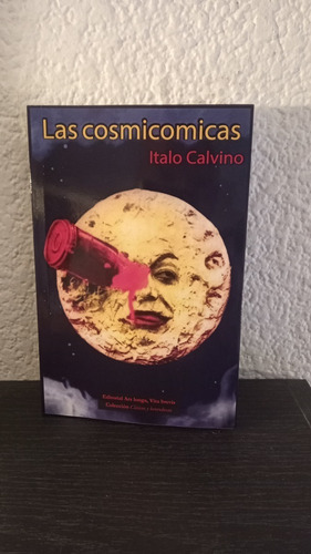 Las Cosmicómicas: Subtitulo, De Italo Calvino. Serie Serie, Vol. Volumen. Editorial Ars Longa, Tapa Blanda, Edición Primera En Español, 2022