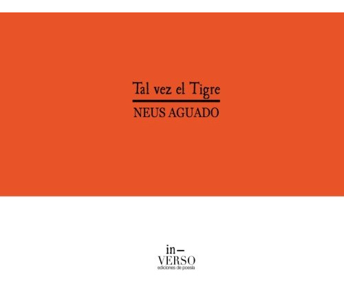 Tal Vez El Tigre