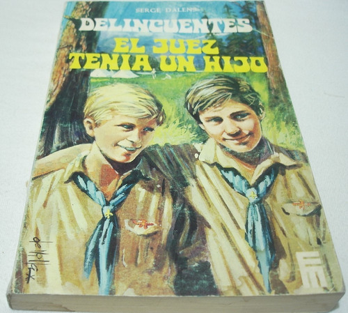 El Juez Tenía Un Hijo. Dalens. Libro. Delincuentes 