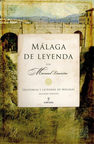 Libro Malaga De Leyenda