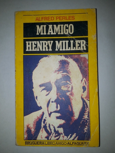 Libro Mi Amigo Henry Miller 