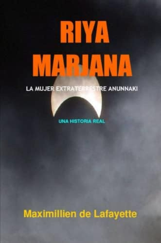 Libro: Riya Marjana: La Mujer Extraterrestre Anunnaki (spani