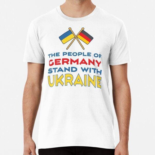 Remera El Pueblo De Alemania Apoya A Ucrania - Bandera Alema