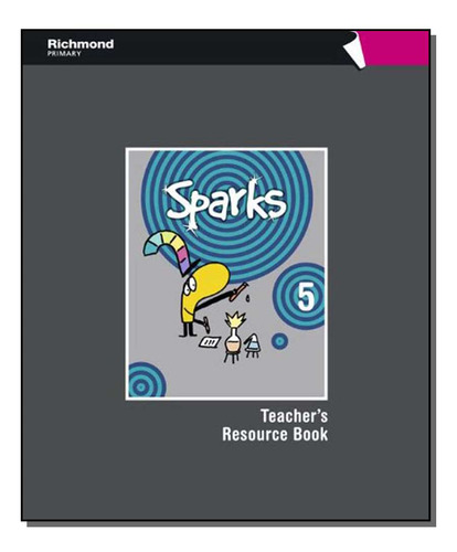 Libro Sparks 5 Teachers Resource Book De Scott Katherine Hou