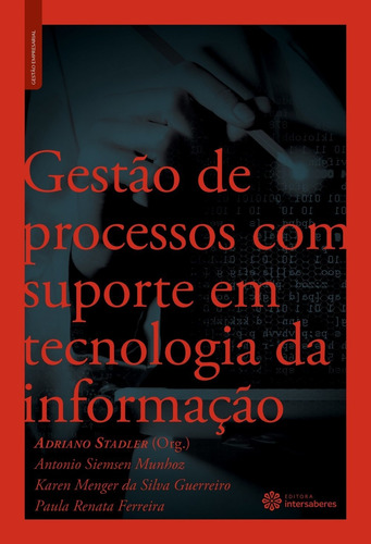 Gestão De Processos Com Suporte Em Tecnologia Da Informaç