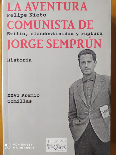 La Aventura Comunista De Jorge Semprún / Felipe Nieto