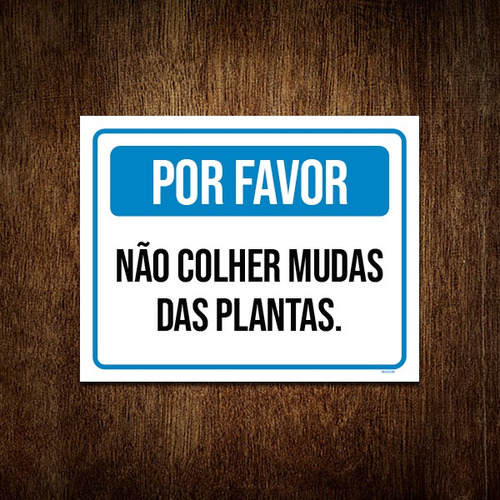 Placa Por Favor Não Colher Mudas Das Plantas 36x46