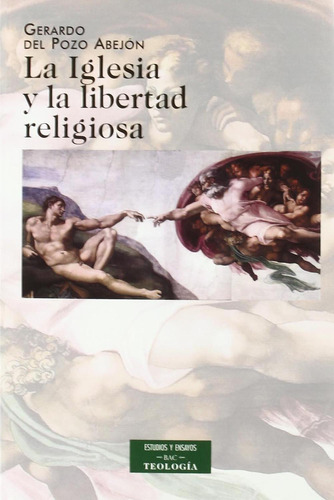 La Iglesia Y La Libertad Religiosa [paperback] Pozo Abejón, 