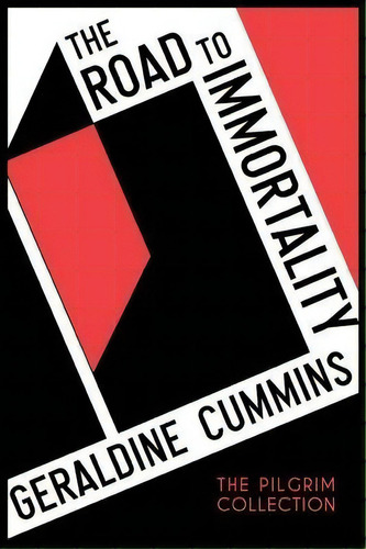 The Road To Immortality, De Geraldine Cummins. Editorial White Crow Books Ltd, Tapa Blanda En Inglés