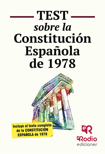 Test sobre la Constitución Española, de Robledo de Dios , Tomás Jesús.. Editorial ediciones rodio, tapa blanda, edición 1.0 en español, 2016