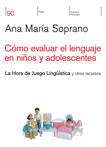 Cómo Evaluar El Lenguaje En Niños Y Adolescentes - Soprano