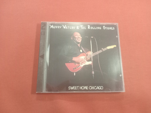   Muddy Waters & Rolling Stones - Sweet Home Chicago Dob B 