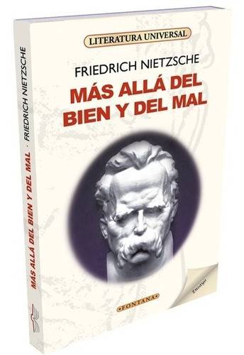 Libro. Más Allá Del Bien Y Del Mal. F. Nietzsche. Fontana