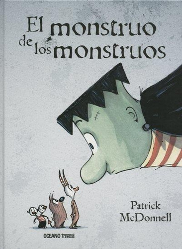 El Monstruo De Los Monstruos - Patrick K. O'donnell