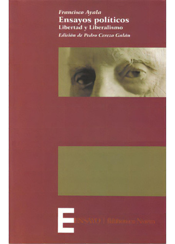 Ensayos Políticos. Libertad Y Liberalismo, De Francisco Ayala. Serie 8497426022, Vol. 1. Editorial Distrididactika, Tapa Blanda, Edición 2006 En Español, 2006